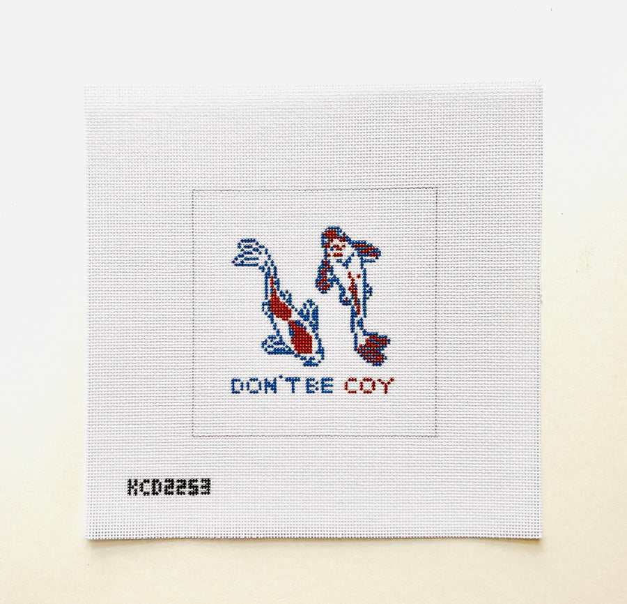 Don&#39;t Be Coy Canvas - The Flying Needles