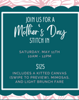 Mother’s Day Stitch In - The Flying Needles